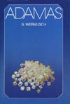 G. Wermusch - Adamas - Diamanten in Geschichte und Geschichten (Verlag Die Wirtschaft 1985)