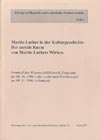 Beiträge zur Regional- und Landeskultur Heft 6:  Martin Luther in der Kulturgeschichte