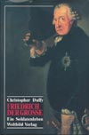 Friedrich der Große - Ein Soldatenleben (Weltbild Verlag)