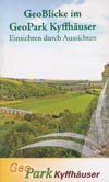 GeoBlicke im GeoPark Kyffhäuser - Einsichten durch Aussichten