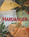 Hardanger - Muster über Muster. Eine Fülle an klassischen und modernen Stickideen (Keyser 2006)