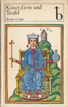 Kaiser, Gott und Teufel. Friedrich II. von Hohenstaufen in Geschichte und Sage (DDR 1975)