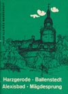 Unser kleines Wanderheft 43: Harzgerode, Ballenstedt, Alexisbad, Mägdesprung (DDR 1968)