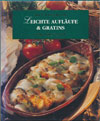 Leichte Aufläufe & Gratins - Mit Rezepten um die Welt (Meister)