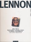 Lennon 1940-1980 - Eine Reise durch John Lennons Leben in Worten und Bildern (Edition Olm 1996)
