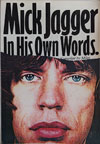 Mick Jagger - In His Own Words. compiled by Miles (Omnibus Press 1982)