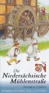 Niedersächsische Mühlenstraße zwischen Weser und Hunte