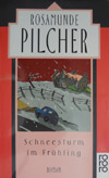 Rosamunde Pilcher - Schneesturm im Frühling (Roman 1994)