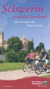Schwerin und das Seenland - Kompass für Ihren Urlaub