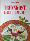 Trennkost leicht gemacht - herzhaft und lecker (Reichenbach Verlag)