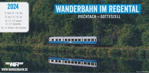 Wanderbahn im Regental Viechtach - Gotteszell 2024