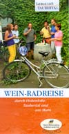 Wein-Radreise durch Hohenlohe, Taubertal und am Main