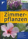 Zimmerpflanzen. Jürgen Wolff (Kosmos Verlag 2004)