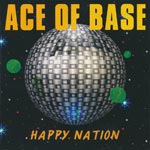 Ace Of Base - Happy Nation [CD]
