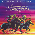 Reichel, Achim - Amazonen