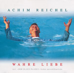 Reichel, Achim - Wahre Liebe