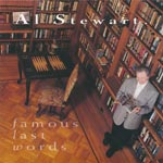Stewart, Al - Famous last words [CD]