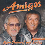Amigos &ndash; Mein Himmel auf Erden (Echo-Gewinner 2011)