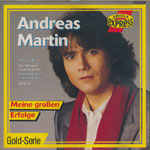 Martin, Andreas - Meine gro&szlig;en Erfolge (Gold-Serie)