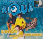 Aqua - Good morning sunshine: