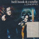 Bell Book & Candle - Longing [CD]