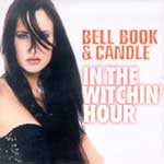 Bell Book & Candle - In the witchin hour