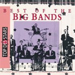 Various Artists - Top Des Stars - Best Of The Big Bands - In The Mood Volume One: The Golen Big Band Era