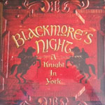 Blackmores Night - A Knight In York [DLP]
