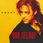 Geldof, Bob - Crazy