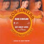 Sinclar, Bob - My only love