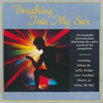 Various Artists - Breathing Into My Sax