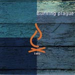 Burning Plague - Two