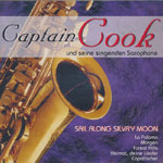 Captain Cook und seine singenden Saxofone &ndash; Sail Along Silvr&rsquo;y Moon