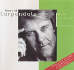 Carpendale, Howard - Mit dir verschwend' ich meine Zeit... (limitierte Auflage)