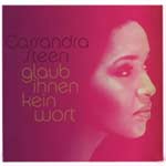 Steen, Cassandra - Glaub ihnen kein Wort