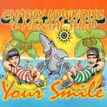 Lownoise, Charly & Mental Theo - Your Smile