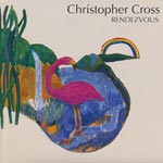 Cross, Christopher - Rendezvous [CD]