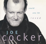 Cocker, Joe - Could you be loved