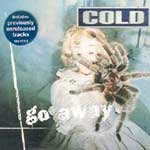 Cold - Go away