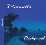 Connells -  Slackjawed