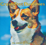 Crash test Dummies - He liked to feel it