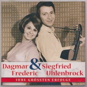 Frederic, Dagmar & Siegfried Uhlenbrock - Ihre gr&ouml;&szlig;ten Erfolge [CD]