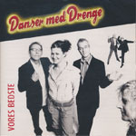 Danser med Drenge - Vores Bedste [DoCD]