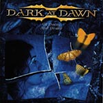 Dark At Dawn - Of decay and desire