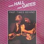 Hall and Oates - Past Times Behind [LP]