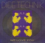 Diee Technik - We love you