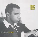Ramazotti, Eros - Piu bella cosa