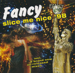 Fancy - Slice me nice '98