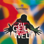 Fantastischen Vier - Zu geil f&uuml;r diese Welt