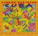 Gibson Brothers - Cuba